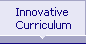 Innovative Curriculum