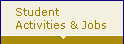 Student Activities & Jobs